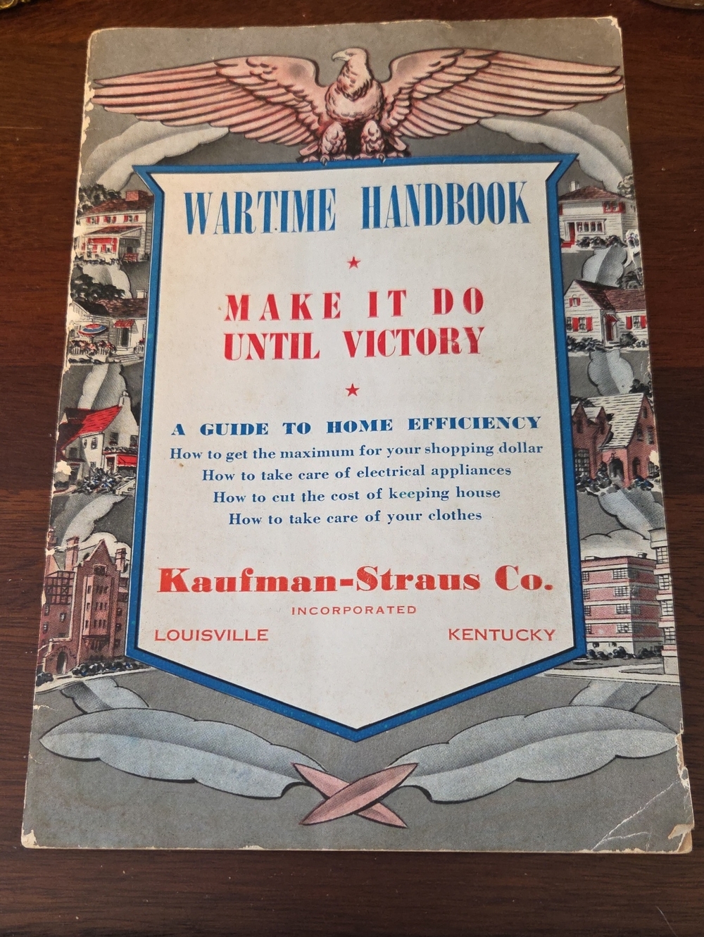 1943 Wartime Handbook - Make It Do Until Victory  Pulbication From Louisville Ky
